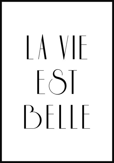 La Vie Est Belle Typografie Poster