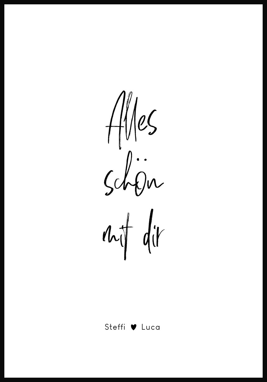 Alles schön mit dir Poster » online bestellen PAPERLY