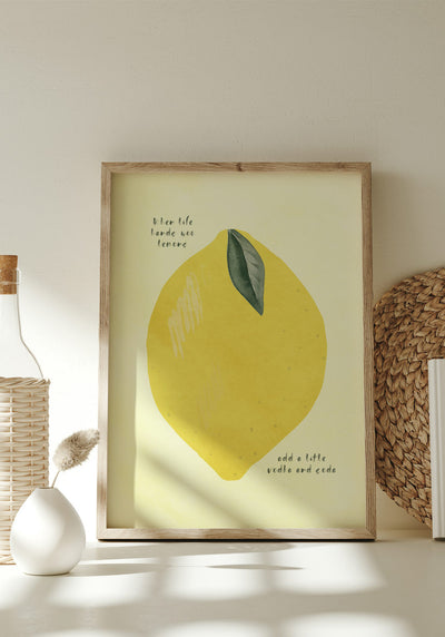 Poster Zitrone when life hands you lemons im Wohnzimmer