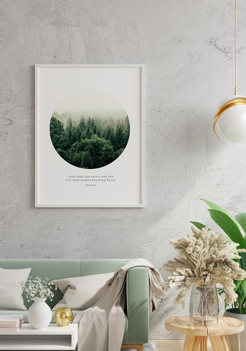 Fotografie Poster Zitat Einstein look deep into nature im Wohnzimmer