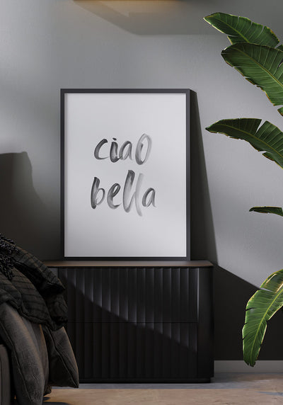 Poster Ciao Bella Typografie Pinsel im Schlafzimmer