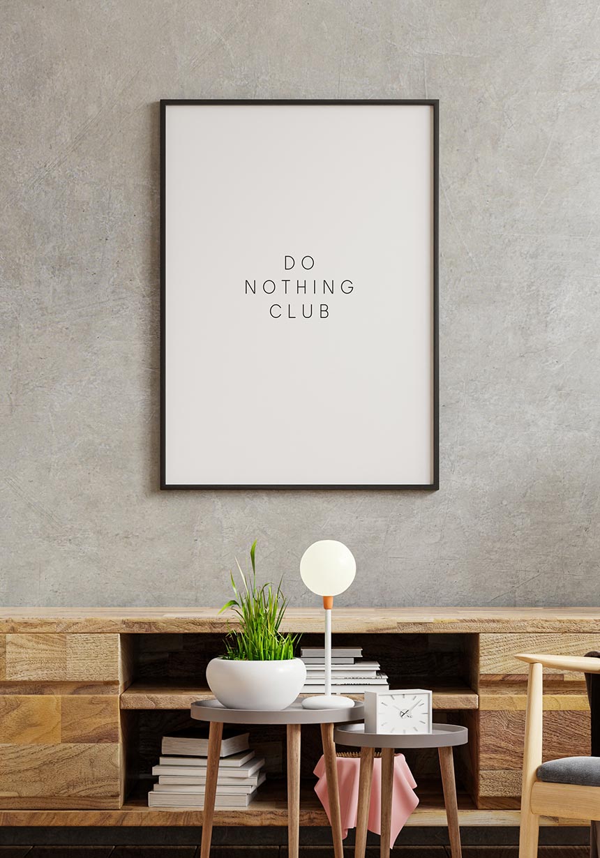 Do nothing club Poster zum chillen
