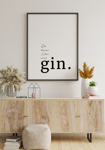 Typografie Poster gib deinem Leben einen Gin Gin Spruch
