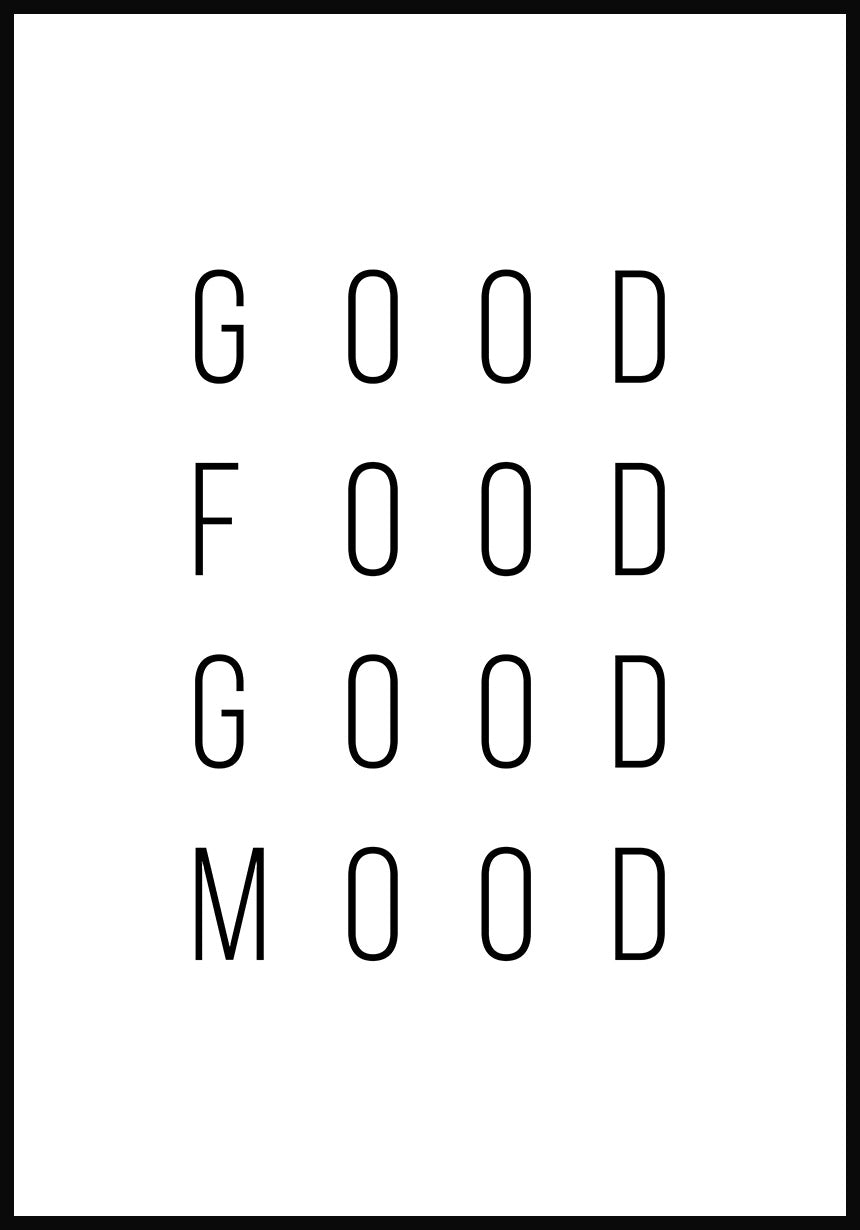 Spruch Poster Good food good mood