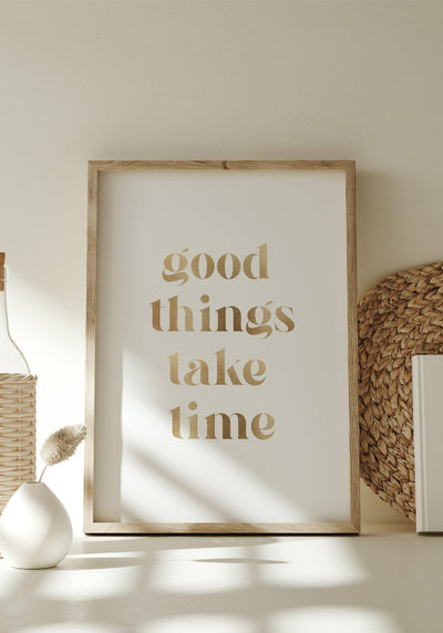Poster good things take time gold für Zuhause