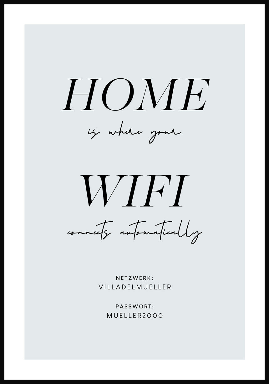Poster home is where your wifi connects automatically zum Einzug