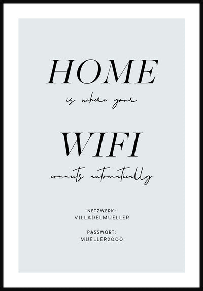 Poster home is where your wifi connects automatically zum Einzug
