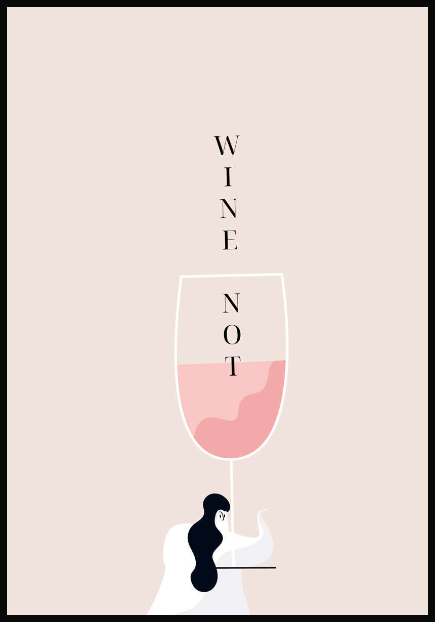 Poster Illustration Frau mit Weinglas Wine Not