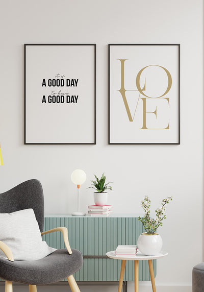 It`s a good day to have a good day Poster Bilderwand