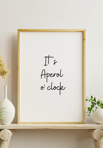 It`s Aperol o' clock Poster als Geschenk