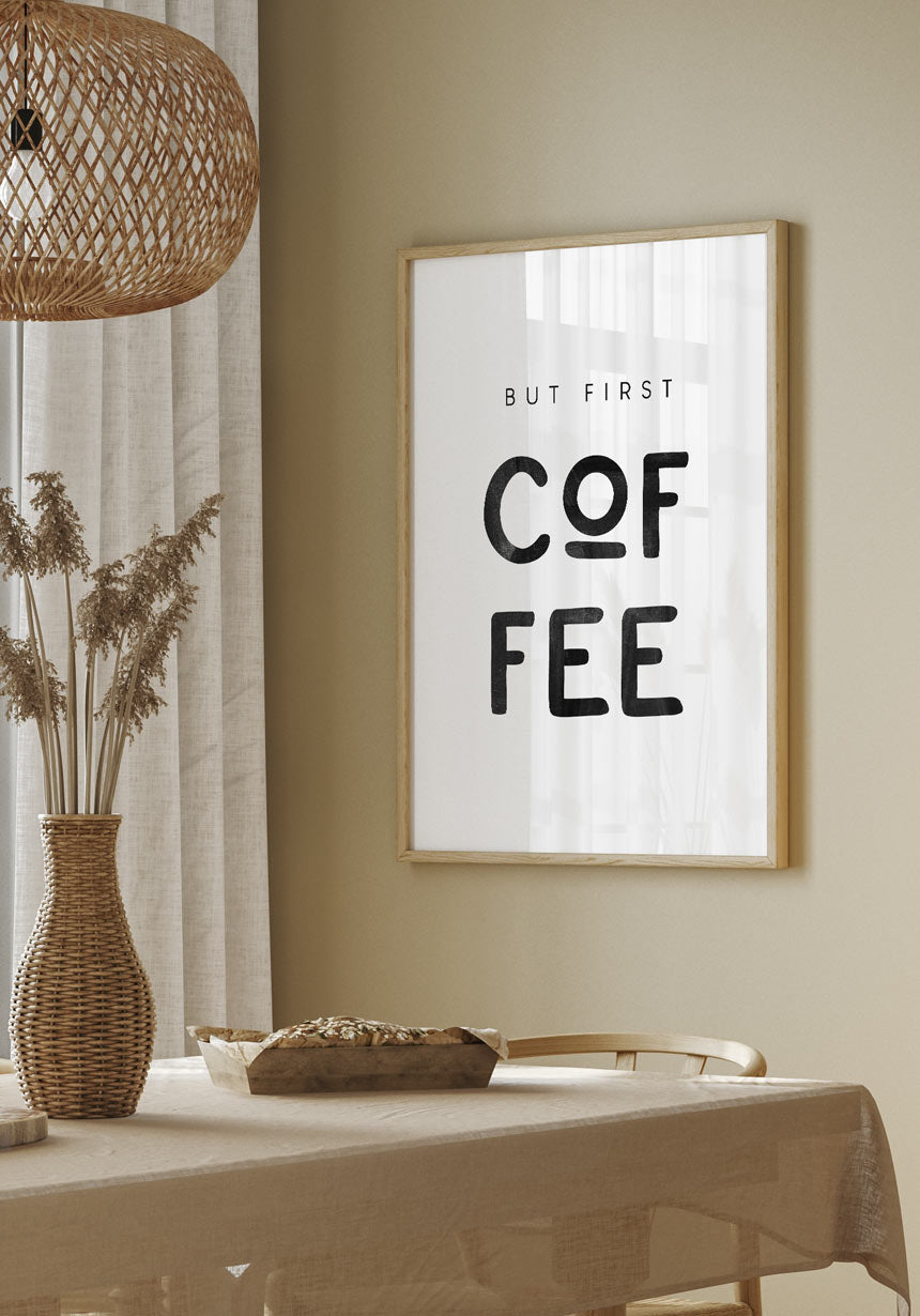 Spruch Poster 'But first Coffee' für die Küche