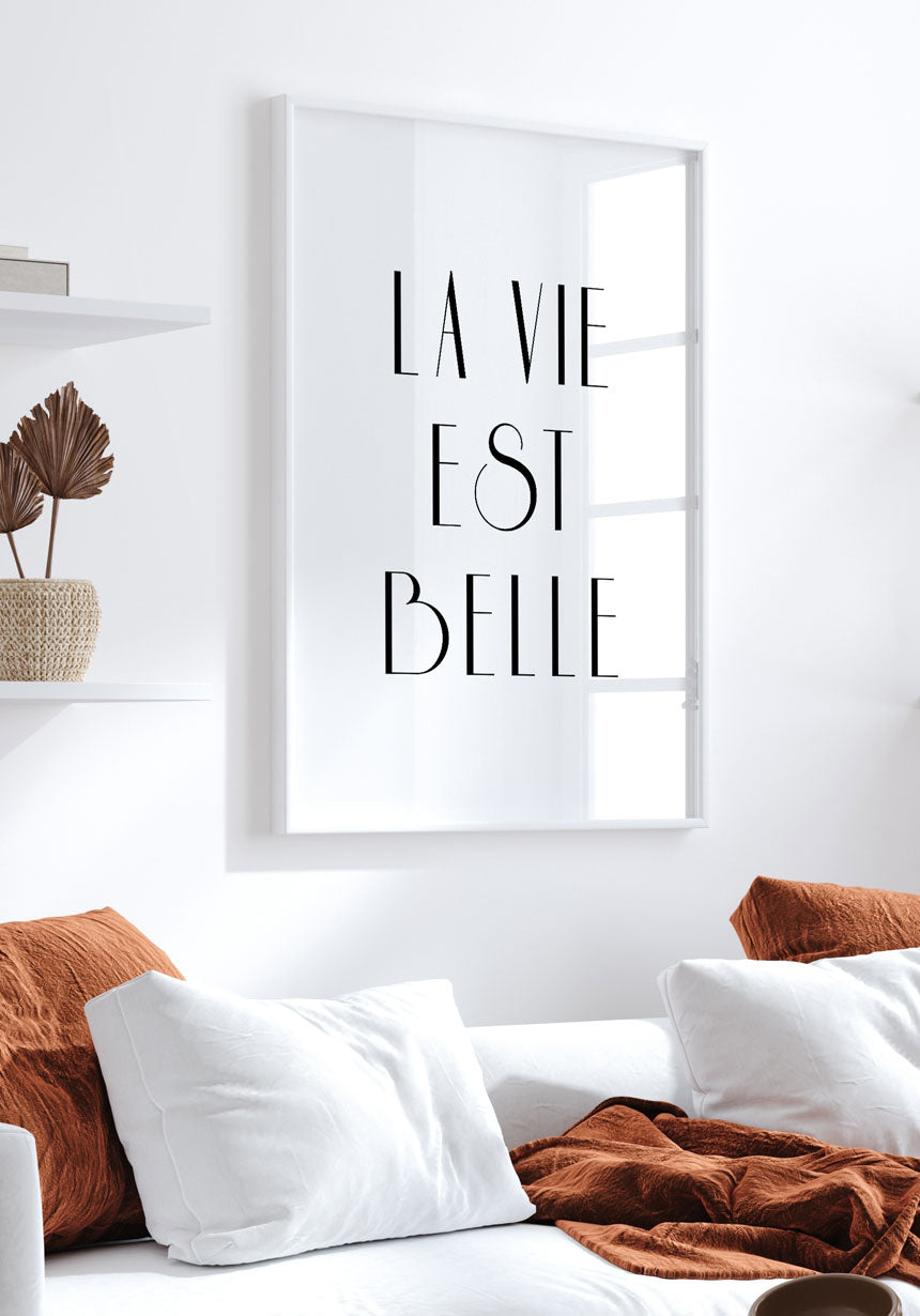 La Vie Est Belle Typografie Poster für Wohnzimmer