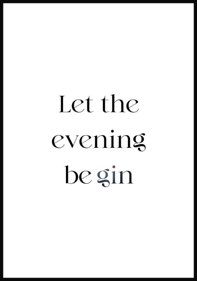 Typografie Poster Let the evening be gin