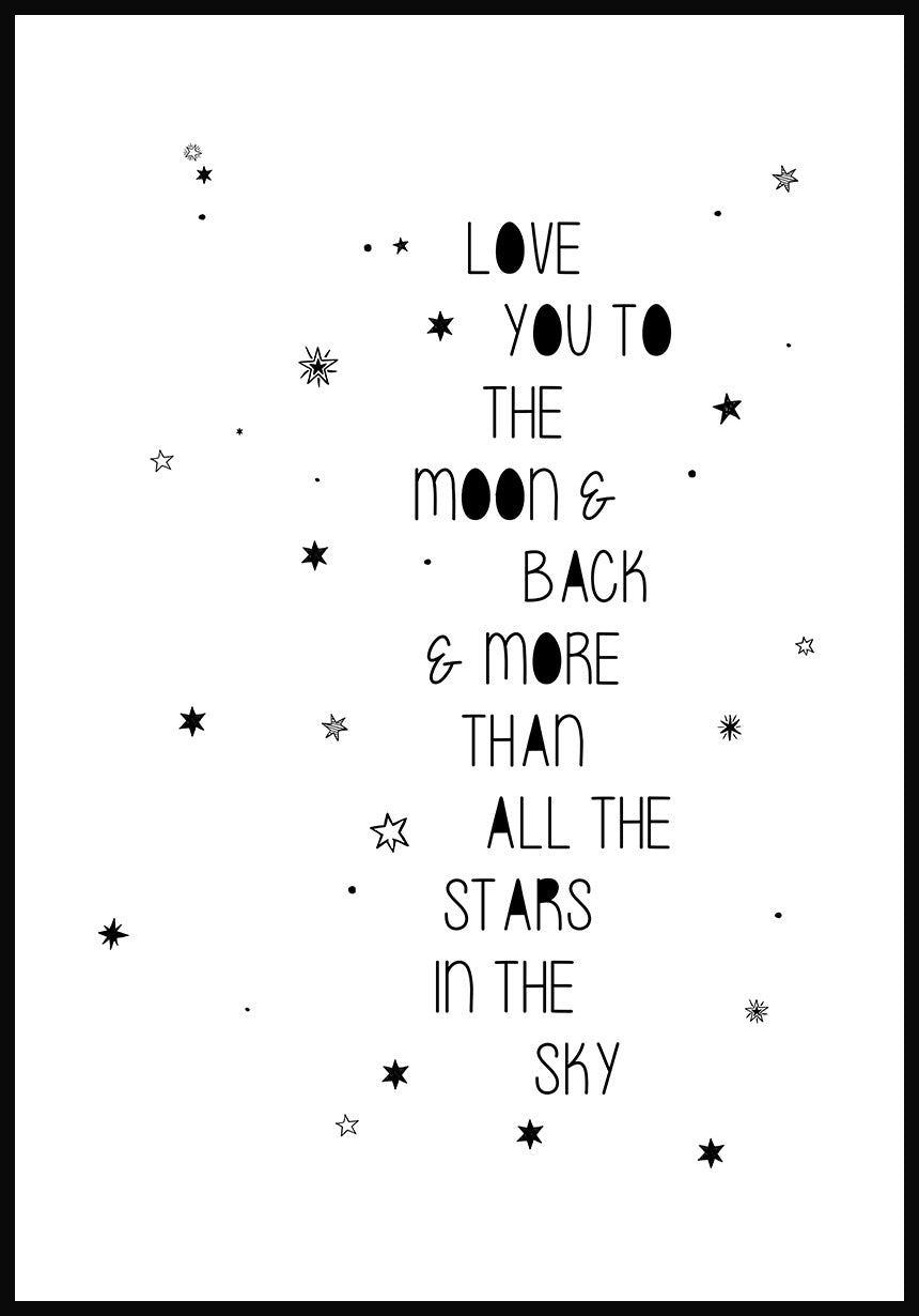 Spruch Poster love you to the moon and back