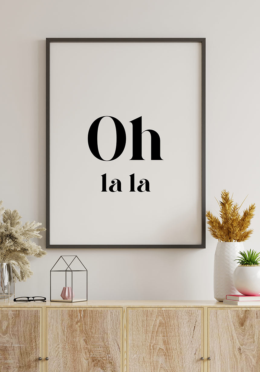 Oh la la » bestellen Spruch Poster | online PAPERLY