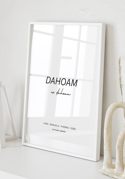 Dahoam is dahoam - Personalisierbares Poster Bayrisch