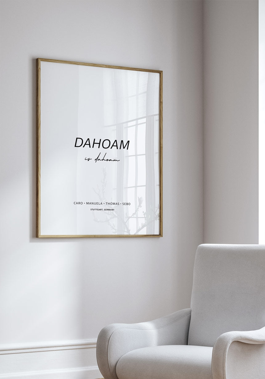 Dahoam is dahoam - Personalisierbares Poster als Geschenk