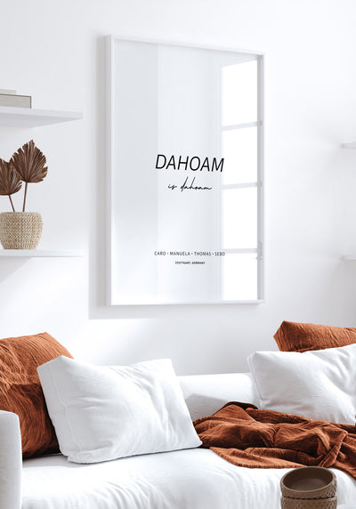 Dahoam is dahoam - Personalisierbares Poster im Rahmen