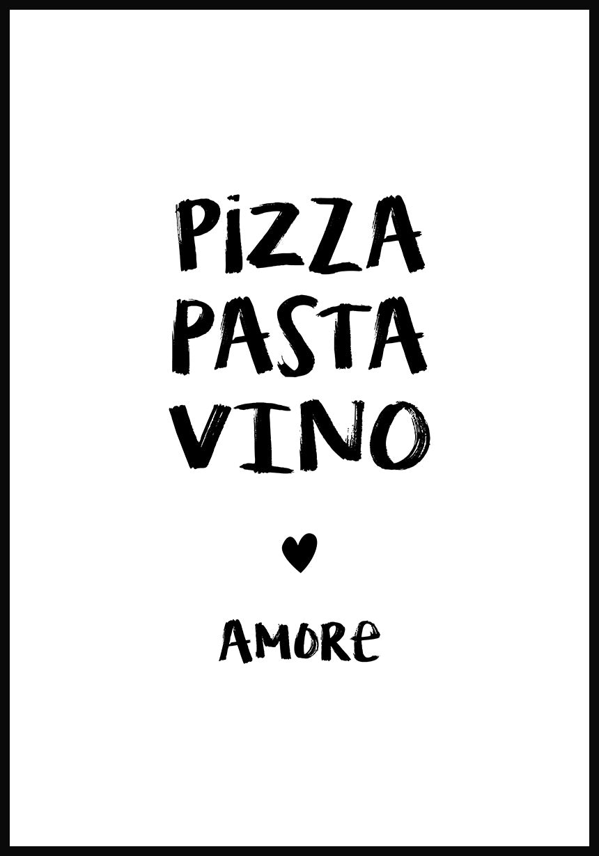 Pizza, Pasta, Vino & Amore Spruch Poster