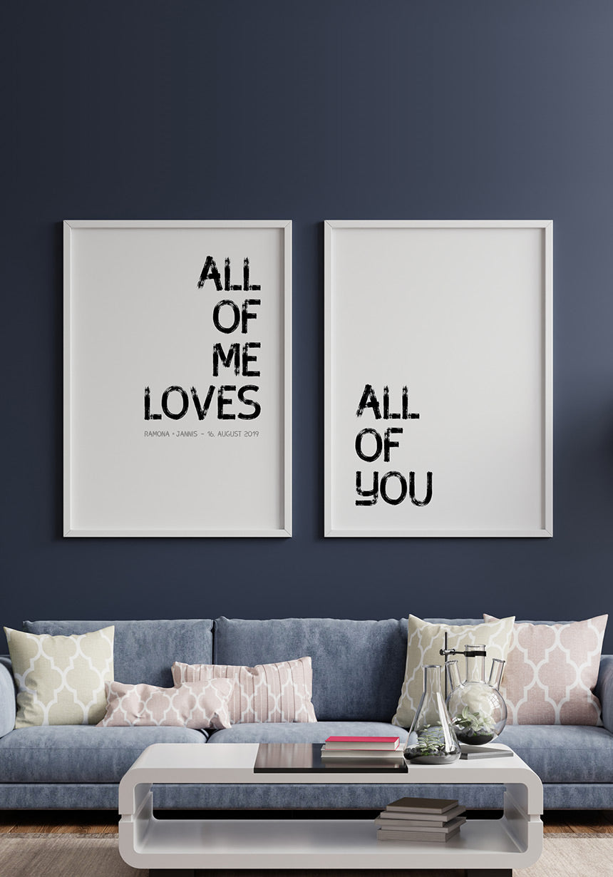 All of me loves all of you - Poster Set personalisiert Wohnzimmer