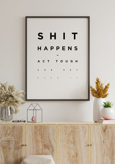 Shit Happens Poster Motivation