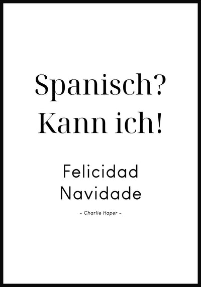 Spruch Poster Spanisch? Kann ich! von Charlie Harper