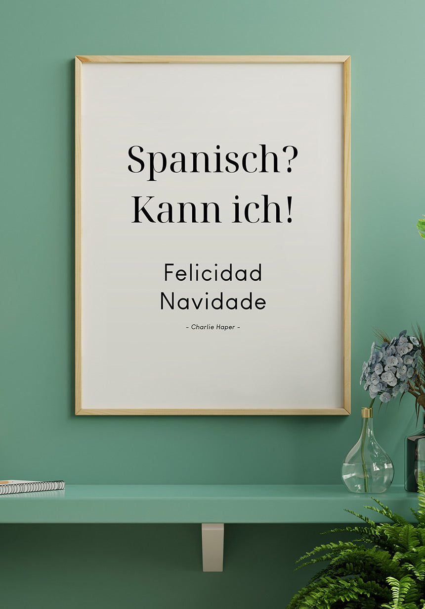 Spruch Poster Spanisch? Kann ich! von Charlie Harper auf mintfarbener Wand