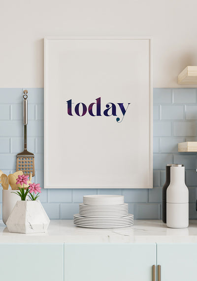 Typografie Poster today in der küche