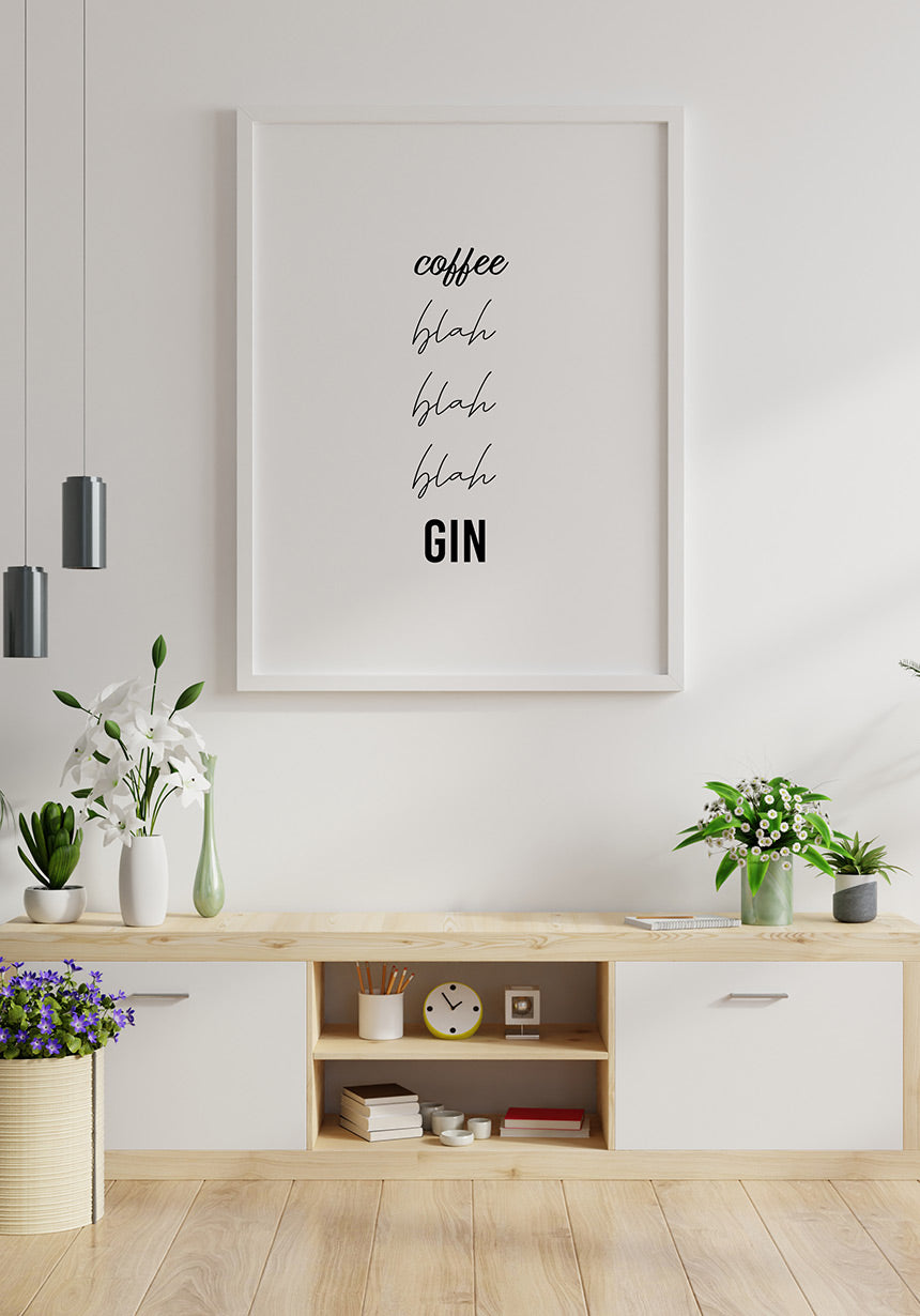 'Coffee, blah, blah, blah, Gin' Spruch Poster für die Küche