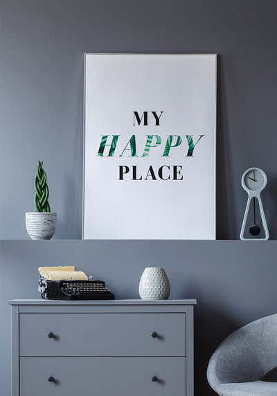 Typografie Poster my happy place über Kommode
