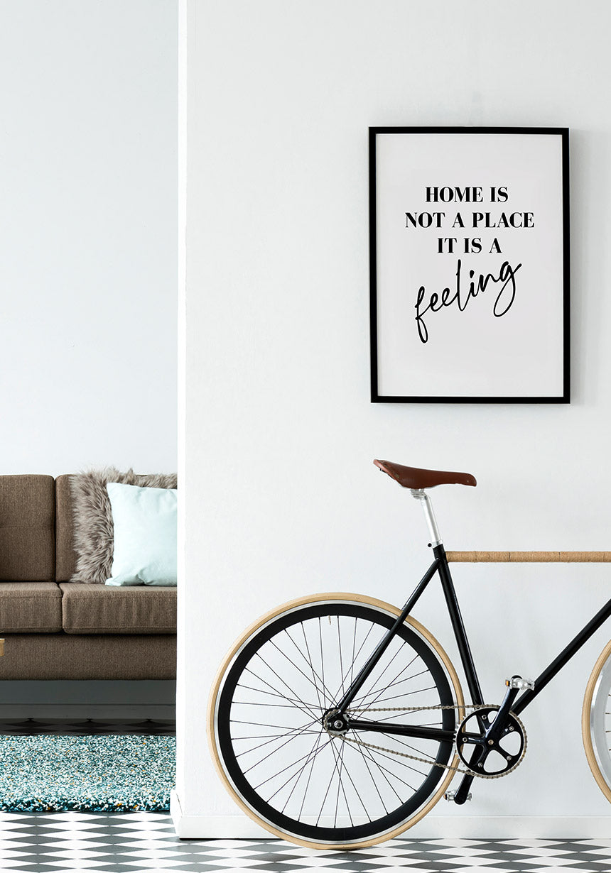 Home is not a place it is a feeling Typografie Poster an Wand