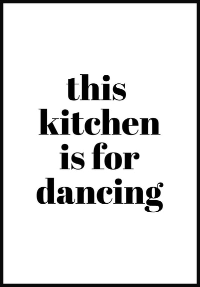 typografie Poster this kitchen is for dancing