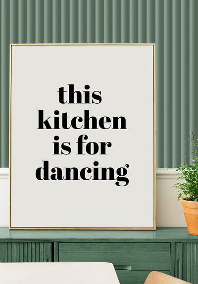 typografie Poster this kitchen is for dancing Küche