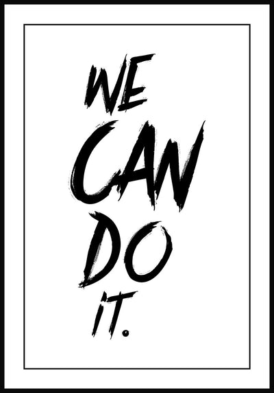 We can do it Poster schwarz weiß