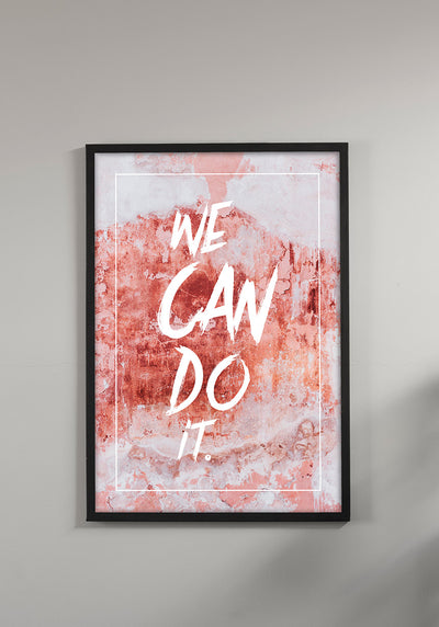 We can do it Poster rosa an Wand