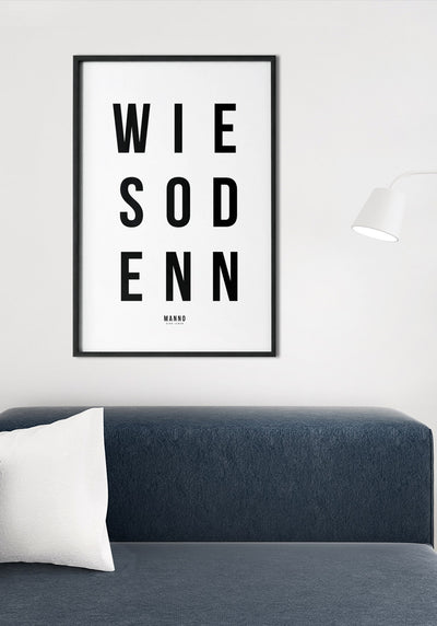 Wiesodenn Typografie Poster schwarz weiß über Sofa